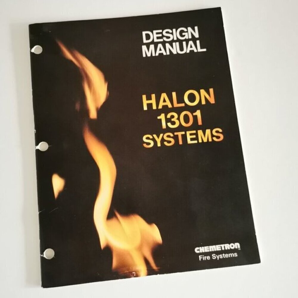 Chemetron Halon 1301 Fire Systems Design Manual 1978 Montreal Protocol Banned